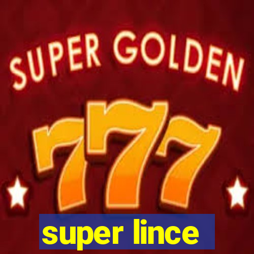 super lince